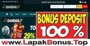 BANDARJP – WELCOME BONUS DEPOSIT 100% SLOT GAMES MEMBER BARU