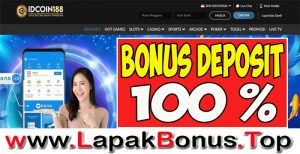 IDCOIN188 – WELCOME BONUS DEPOSIT 100% SLOT GAMES MEMBER BARU