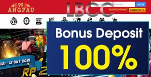 99ANGPAU – BONUS DEPOSIT PERTAMA 100% SLOT GAMES MEMBER BARU