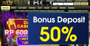 DSX88 – WELCOME BONUS DEPOSIT 50% SLOT GAMES NEW MEMBER