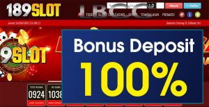 189SLOT – WELCOME BONUS DEPOSIT 100% SLOT GAMES MEMBER BARU