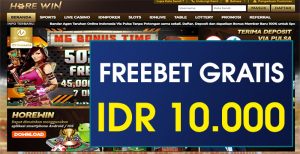 HOREWIN – FREEBET GRATIS TERBARU RP 10.000 TANPA DEPOSIT