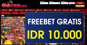 CERI123 – FREEBET GRATIS TERBARU TANPA DEPOSIT RP 10.000