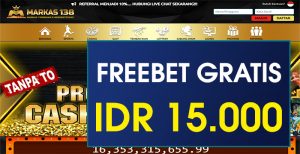 MARKAS138 – FREEBET GRATIS TERBARU TANPA DEPOSIT RP 15.000