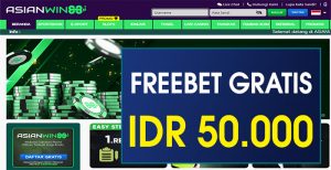 ASIANWIN88 – FREEBET GRATIS TERBARU TANPA DEPOSIT RP 50.000