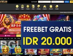 ATM138 – FREEBET GRATIS TERBARU TANPA DEPOSIT RP 20.000