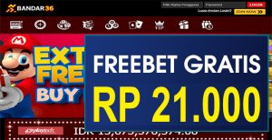 BANDAR36 – FREEBET GRATIS TERBARU TANPA DEPOSIT RP 21.000