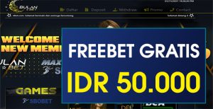 BULANBET – FREEBET GRATIS TERBARU TANPA DEPOSIT RP 50.000