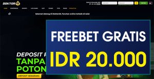 DOKTOR20 – FREEBET GRATIS TERBARU TANPA DEPOSIT RP 20.000