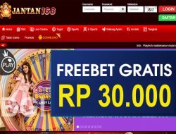 JANTAN168 – FREEBET GRATIS TERBARU TANPA DEPOSIT RP 30.000