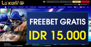 LUXURY198 – FREEBET GRATIS TERBARU TANPA DEPOSIT RP 15.000