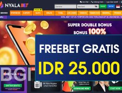 NYALABET – FREEBET GRATIS TERBARU TANPA DEPOSIT RP 25.000