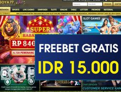 SOYA77 – FREEBET GRATIS TERBARU TANPA DEPOSIT RP 15.000