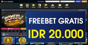 VEGASSLOTS – FREEBET GRATIS TERBARU TANPA DEPOSIT RP 20.000