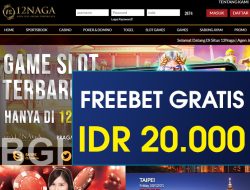 12NAGA – FREEBET GRATIS TANPA DEPOSIT RP 20.000