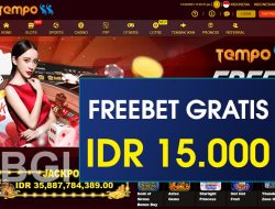 TEMPO88 – FREEBET GRATIS TERBARU TANPA DEPOSIT RP 15.000