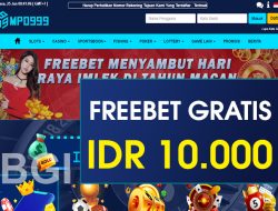 MPO999 – FREEBET GRATIS TERBARU TANPA DEPOSIT RP 10.000