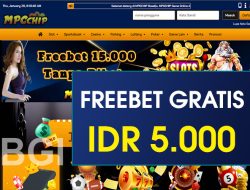 MPOCHIP – FREEBET GRATIS TERBARU TANPA DEPOSIT RP 5.000