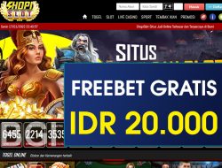 SHOPISLOT – FREEBET GRATIS TERBARU TANPA DEPOSIT RP 20.000