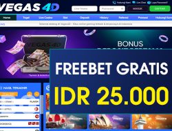 VEGAS4D – FREEBET GRATIS TERBARU TANPA DEPOSIT RP 25.000