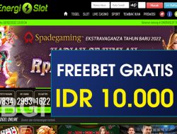 ENERGISLOT – FREEBET GRATIS TERBARU TANPA DEPOSIT RP 10.000