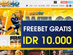 MISI4D – FREEBET GRATIS TERBARU TANPA DEPOSIT RP 10.000