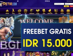 PETIR138 – FREEBET GRATIS TERBARU TANPA DEPOSIT RP 15.000