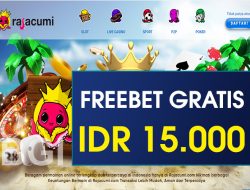 RAJACUMI – FREEBET GRATIS TERBARU TANPA DEPOSIT RP 15.000