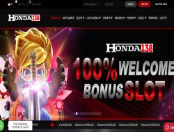 HONDA138 – BONUS SLOT GAMES 100% NEW MEMBER CLAIM LANGSUNG DIDEPAN