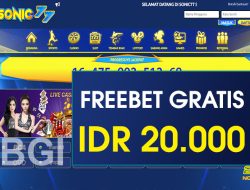 SONIC77 – FREEBET GRATIS TERBARU TANPA DEPOSIT RP 20.000