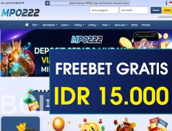 MPO222 – FREEBET GRATIS TERBARU TANPA DEPOSIT RP 15.000