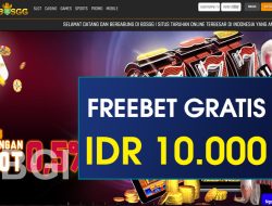 BOSGG – FREEBET GRATIS TERBARU TANPA DEPOSIT RP 10.000