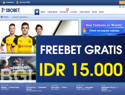 SBOBET168 – FREEBET GRATIS TERBARU TANPA DEPOSIT RP 15.000