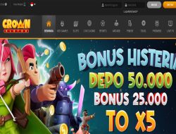 CROWNSLOT88 – BONUS HISTERIA DEPOSIT 50RIBU BONUS 25RIBU