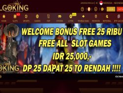 LGOKING – BONUS DEPOSIT SPESIAL 25RIBU SLOT GAMES ALL MEMBER