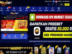 MAMIBET – FREEBET DOWNLOAD APK 20 RIBU