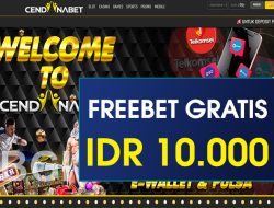 CENDANABET – FREEBET GRATIS TERBARU TANPA DEPOSIT RP 10.000