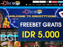 DISCO777 – FREEBET GRATIS TERBARU TANPA DEPOSIT RP 5.000