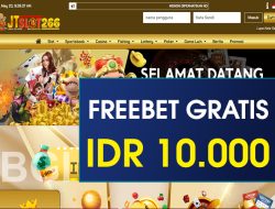 JTSLOT266 – FREEBET GRATIS TERBARU TANPA DEPOSIT RP 10.000