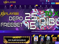 UGPLAY88 – EVENT DEPOSIT 25 RIBU BONUS 15 RIBU MEMBER BARU