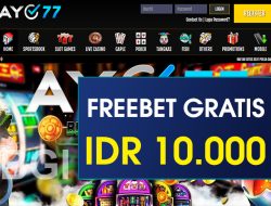 AYO77 – FREEBET GRATIS TERBARU TANPA DEPOSIT RP 10.000