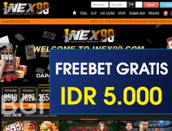 INEX99 – FREEBET GRATIS TERBARU TANPA DEPOSIT RP 5.000