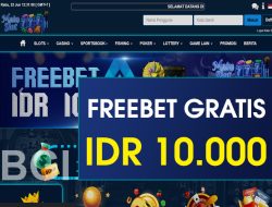 MAINSLOT777 – FREEBET GRATIS TERBARU TANPA DEPOSIT RP 10.000