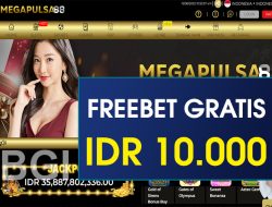 MEGAPULSA88 – FREEBET GRATIS TERBARU TANPA DEPOSIT RP 10.000