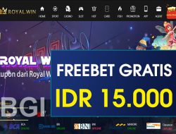 ROYALWIN – FREEBET GRATIS TERBARU TANPA DEPOSIT RP 15.000