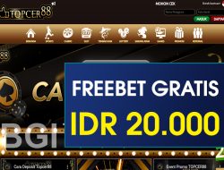 TOPCER88 – FREEBET GRATIS TERBARU TANPA DEPOSIT RP 20.000