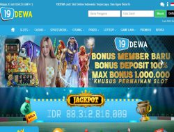 19DEWA – WELCOME BONUS DEPOSIT 100% SLOT GAMES MEMBER BARU CLAIM DI DEPAN