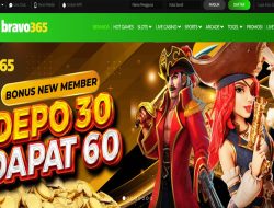 BRAVO365 – DEPOSIT 30 RIBU BONUS 60 RIBU SLOT GAMES MEMBER BARU CLAIM DIAWAL