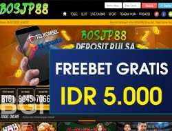 BOSJP88 – FREEBET GRATIS TERBARU TANPA DEPOSIT RP 5.000