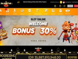 RAJABET168 – BONUS SLOT 30% NEW MEMBER CLAIM LANGSUNG DIDEPAN